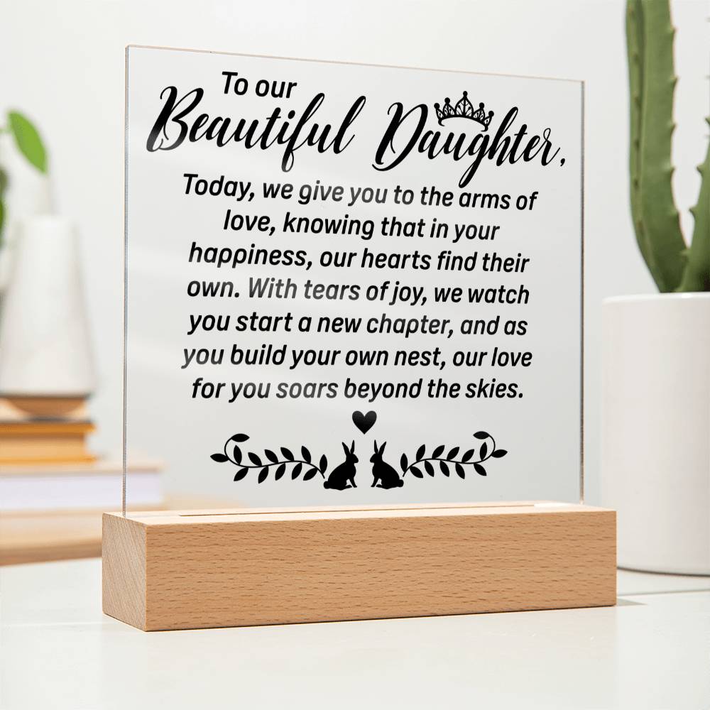 To Our Beautiful Daughter | Square Acrylic Plaque