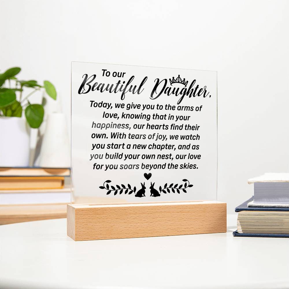 To Our Beautiful Daughter | Square Acrylic Plaque