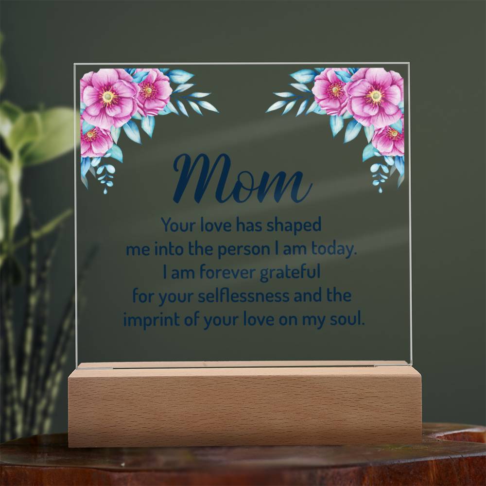 Mom | You Shaped My Life