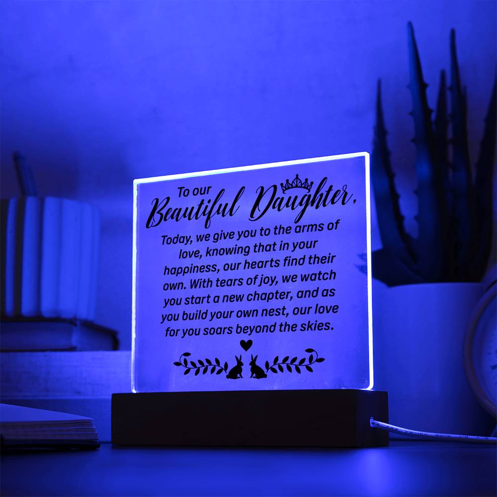 To Our Beautiful Daughter | Square Acrylic Plaque